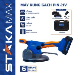 Máy Rung Gạch Pin 21V STAKA MAX (1C/H,6C/T)- KA-2914