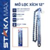 Mở lọc xích 12″ STAKA MAX New (50C/T)